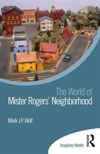 Front cover_The World of Mister Rogers' Neighborhood