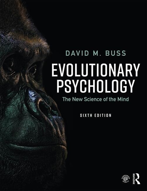 Evolutionary Psychology: The New Science Of The Mind