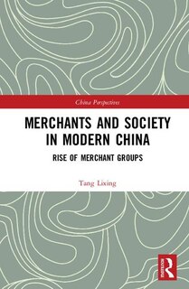Front cover_Merchants And Society In Modern China