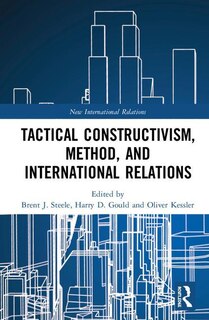 Couverture_Tactical Constructivism, Method, and International Relations