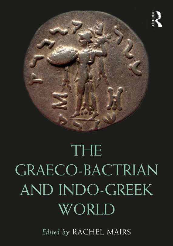 Front cover_The Graeco-Bactrian and Indo-Greek World