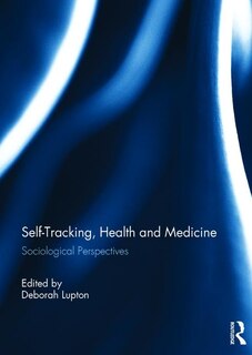 Front cover_Self-tracking, Health And Medicine