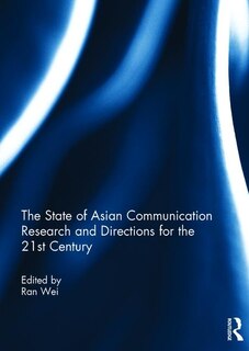 Couverture_The State of Asian Communication Research and Directions for the 21st Century