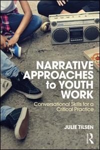 Front cover_Narrative Approaches To Youth Work