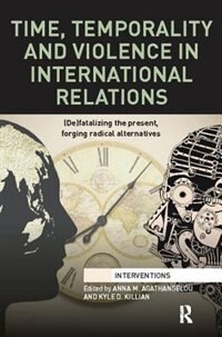 Couverture_Time, Temporality And Violence In International Relations