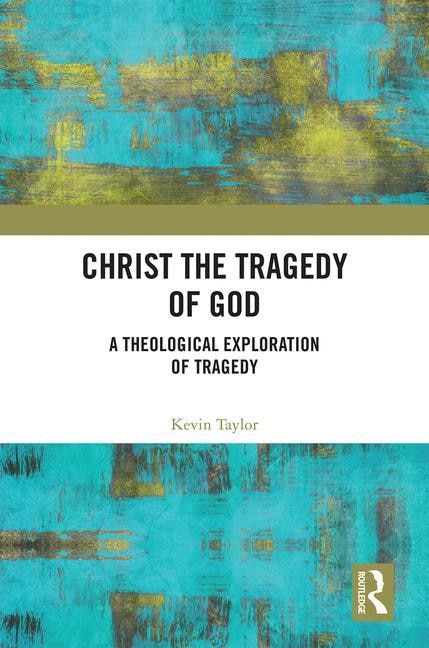 Couverture_Christ The Tragedy Of God