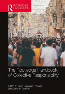 Front cover_The Routledge Handbook Of Collective Responsibility