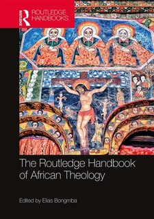 Front cover_The Routledge Handbook of African Theology