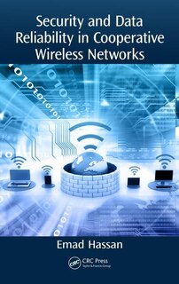 Front cover_Security And Data Reliability In Cooperative Wireless Networks