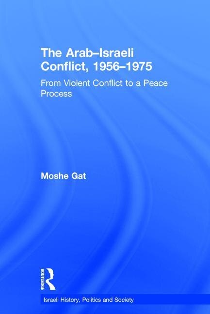 Couverture_The Arab-Israeli Conflict, 1956-1975