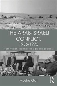 Front cover_The Arab-Israeli Conflict, 1956-1975