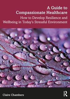 Front cover_A Guide To Compassionate Healthcare