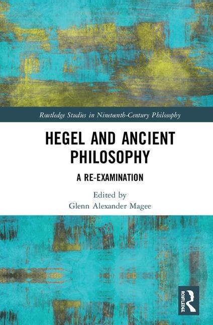 Front cover_Hegel And Ancient Philosophy