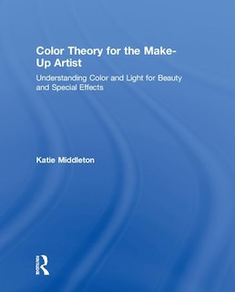 Front cover_Color Theory for the Make-Up Artist