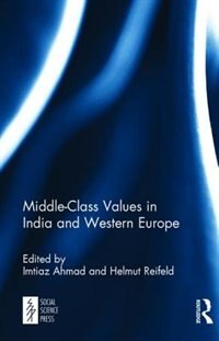 Front cover_Middle-class Values In India And Western Europe