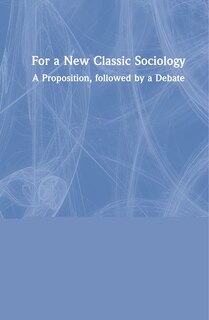 Couverture_For A New Classic Sociology