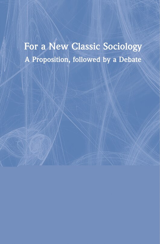 Couverture_For A New Classic Sociology