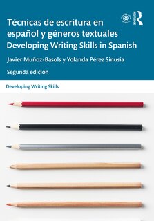 Couverture_Tecnicas de escritura en espanol y generos textuales / Developing Writing Skills in Spanish