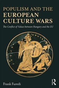 Front cover_Populism And The European Culture Wars