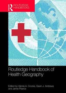 Front cover_Routledge Handbook Of Health Geography