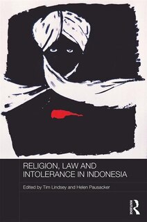 Front cover_Religion, Law And Intolerance In Indonesia