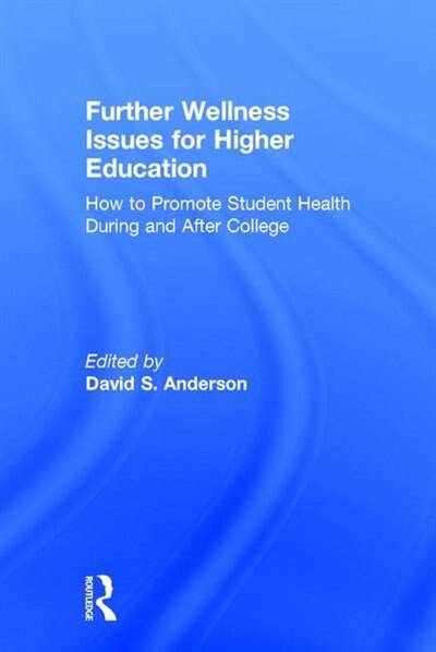 Front cover_Further Wellness Issues For Higher Education