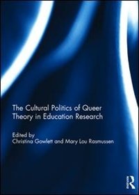 Front cover_The Cultural Politics of Queer Theory in Education Research