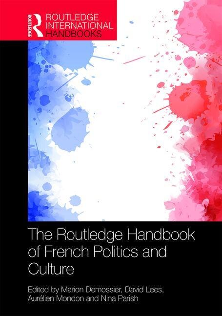 Front cover_The Routledge Handbook Of French Politics And Culture