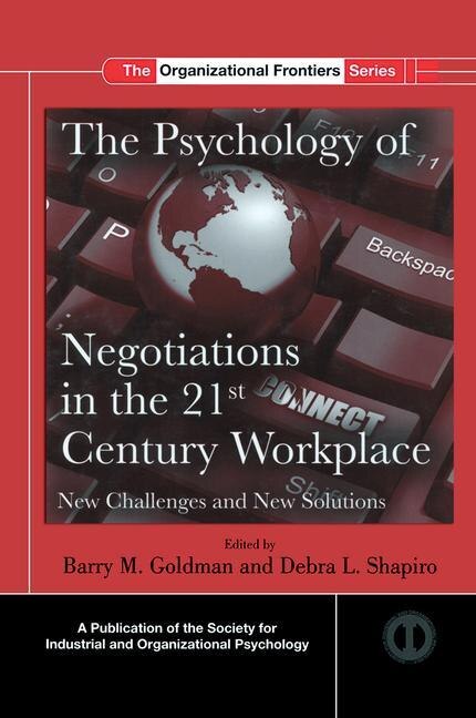 Front cover_The Psychology Of Negotiations In The 21st Century Workplace