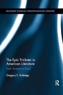 Front cover_The Epic Trickster in American Literature