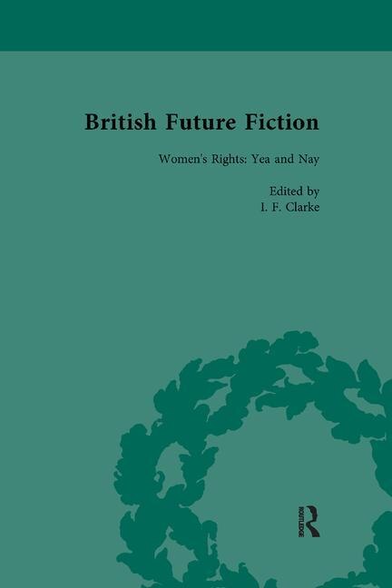 Couverture_British Future Fiction, 1700-1914, Volume 4