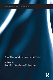 Front cover_Conflict And Peace In Eurasia