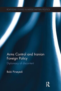 Front cover_Arms Control And Iranian Foreign Policy