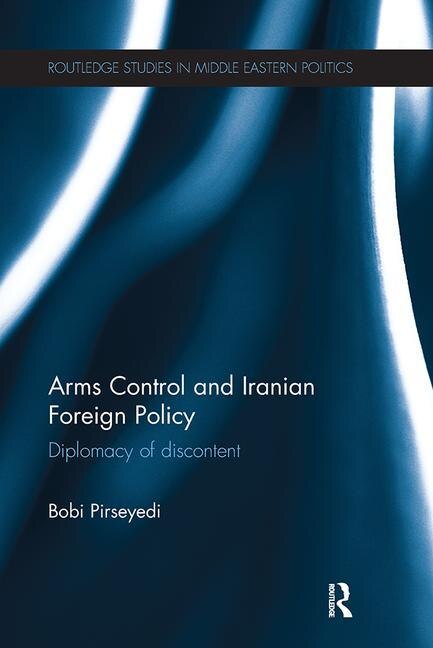 Front cover_Arms Control And Iranian Foreign Policy