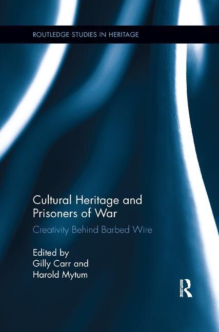 Front cover_Cultural Heritage And Prisoners Of War