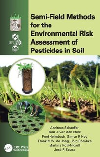 Front cover_Semi-field Methods For The Environmental Risk Assessment Of Pesticides In Soil