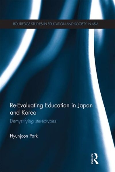 Front cover_Re-Evaluating Education in Japan and Korea