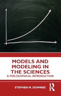 Front cover_Models and Modeling in the Sciences