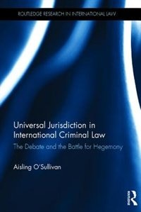 Front cover_Universal Jurisdiction In International Criminal Law
