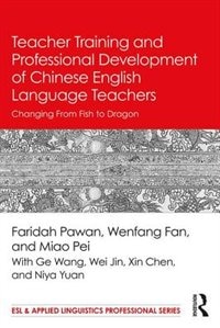 Front cover_Teacher Training And Professional Development Of Chinese English Language Teachers