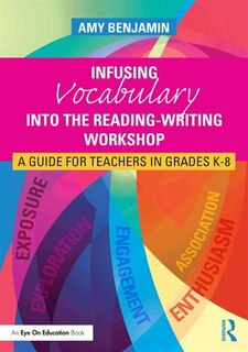 Front cover_Infusing Vocabulary Into The Reading-writing Workshop