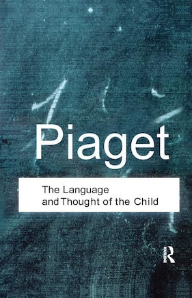 The Language And Thought Of The Child