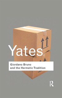 Couverture_Giordano Bruno and the Hermetic Tradition