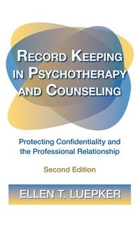 Front cover_Record Keeping In Psychotherapy And Counseling