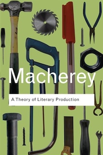 Front cover_A Theory Of Literary Production