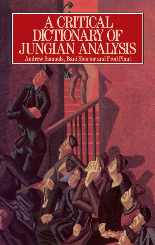 Couverture_A Critical Dictionary Of Jungian Analysis