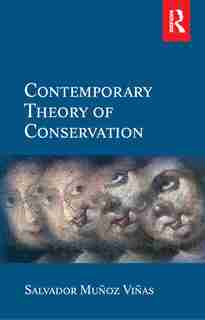 Contemporary Theory Of Conservation by Salvador Munoz-vinas