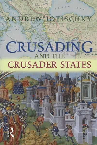 Front cover_Crusading And The Crusader States