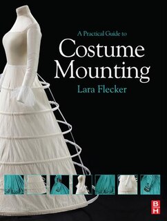 Couverture_A Practical Guide To Costume Mounting