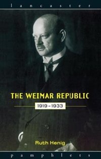 The Weimar Republic 1919-1933